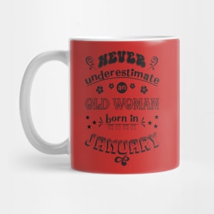 Never Underestimate Woman January Mug